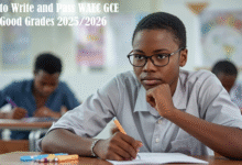How to Write and Pass WAEC GCE with Good Grades 2025/2026